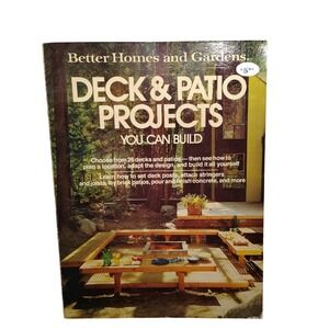 Better Homes and Gardens Deck &‎ Patio Projects Book, How to Build 1977